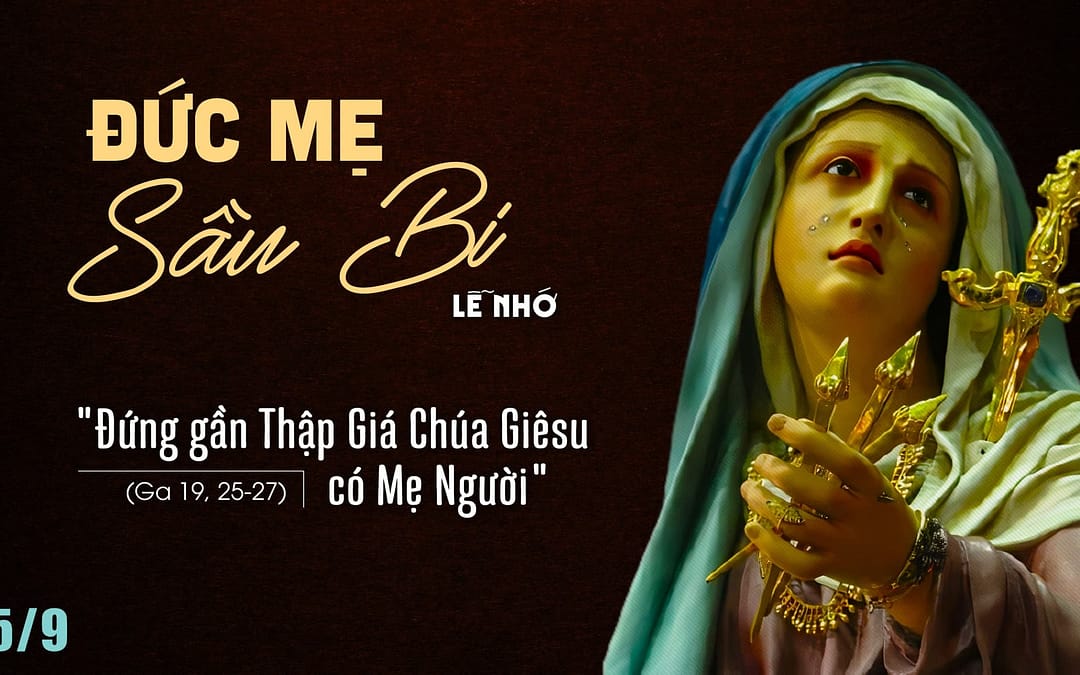 Chúa Nhật 24 TN – Đón Mẹ về nhà