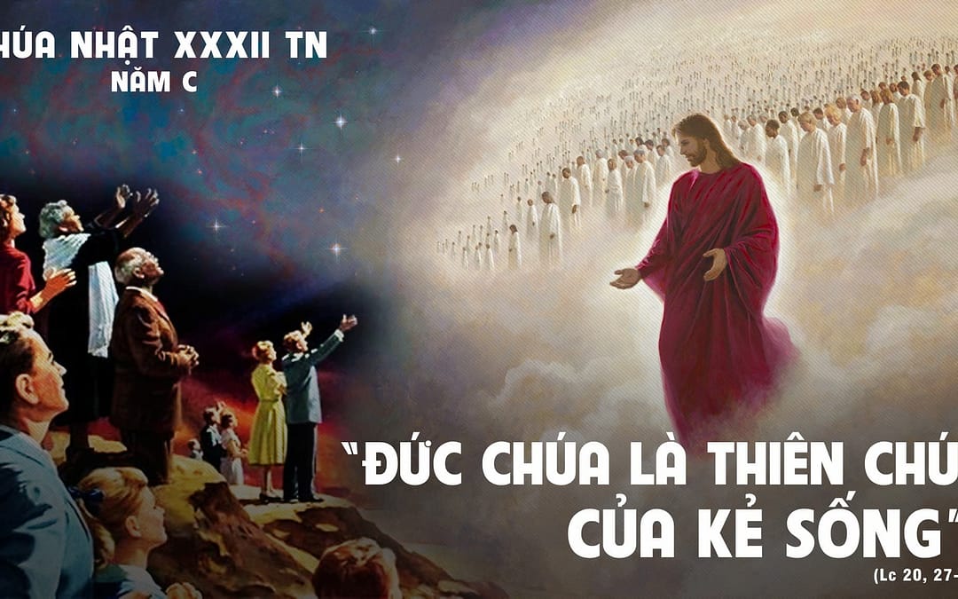 Chúa Nhật 32 TN – Sống trong nước Thiên Chúa