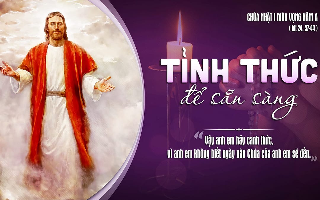 Chúa Nhật 1 MV – Canh thức để sẵn sàng