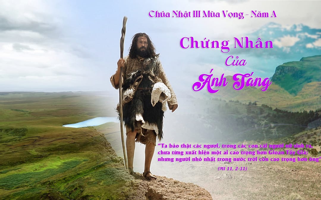 Chúa Nhật 3 MV – Nỗi khắc khoải của vị tiền hô