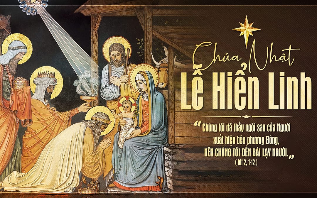 Chúa Nhật Lễ Hiển Linh – Lòng thành đưa ta đến gặp Chúa