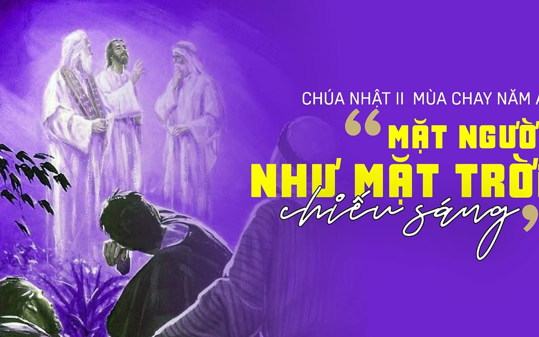 Chúa Nhật 2 MC – Vinh quang của Chúa
