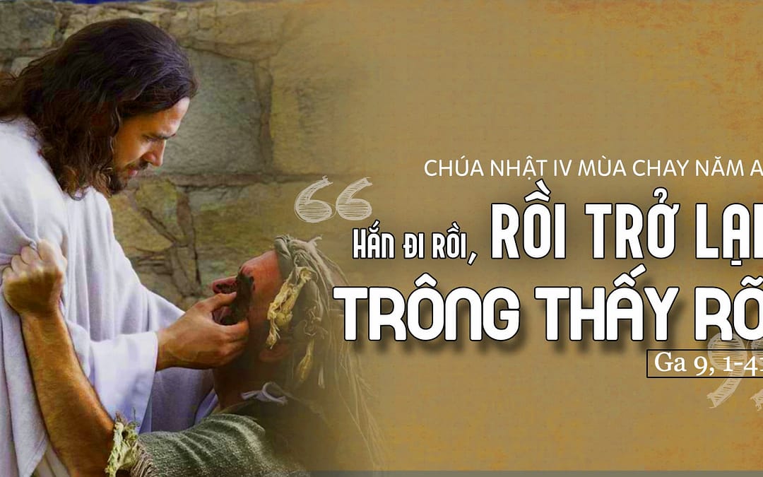 Chúa Nhật 4 MC – Đức tin chân thành sống động