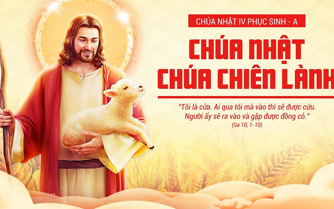 Chúa Nhật 4 PS – Chúa Chiên Lành