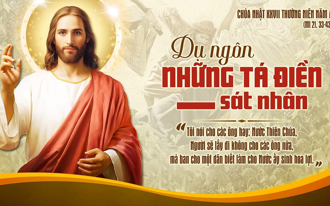 Chúa Nhật 27 TN – Dụ ngôn thời khủng bố