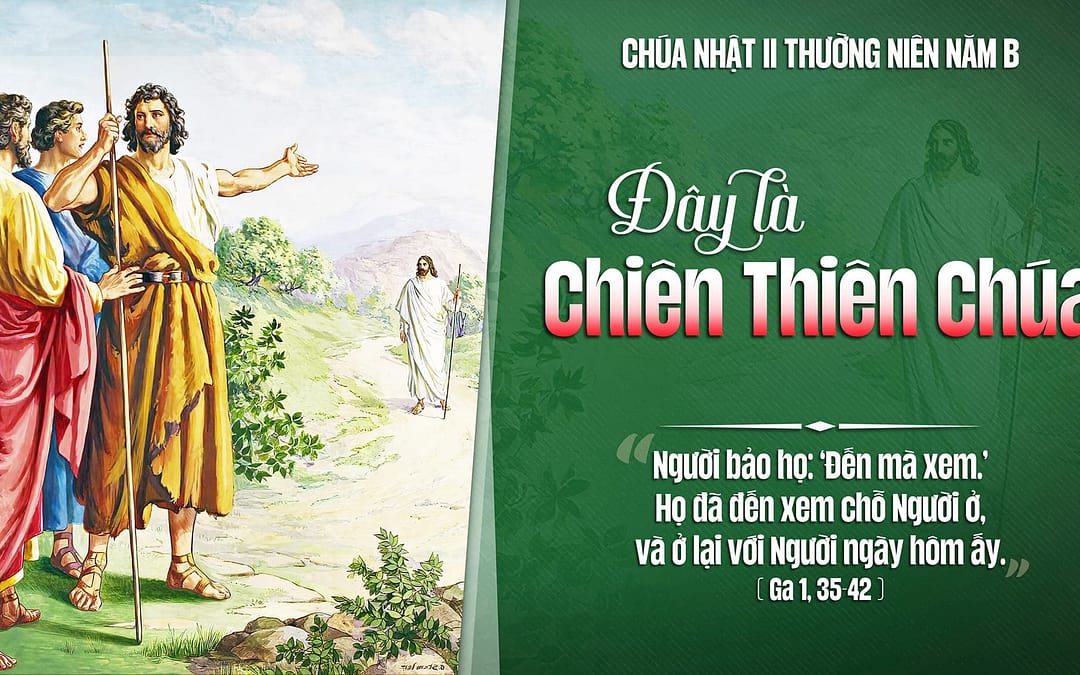 Chúa Nhật 2 TN – Ráp-bi, thưa thầy!