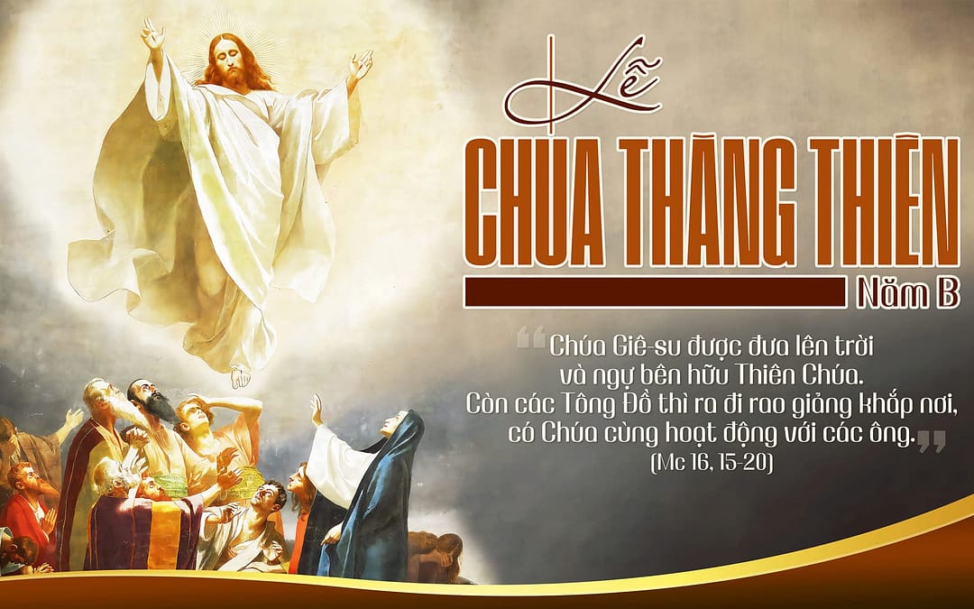 Lễ Chúa Thăng Thiên – Bảo chứng niềm hy vọng