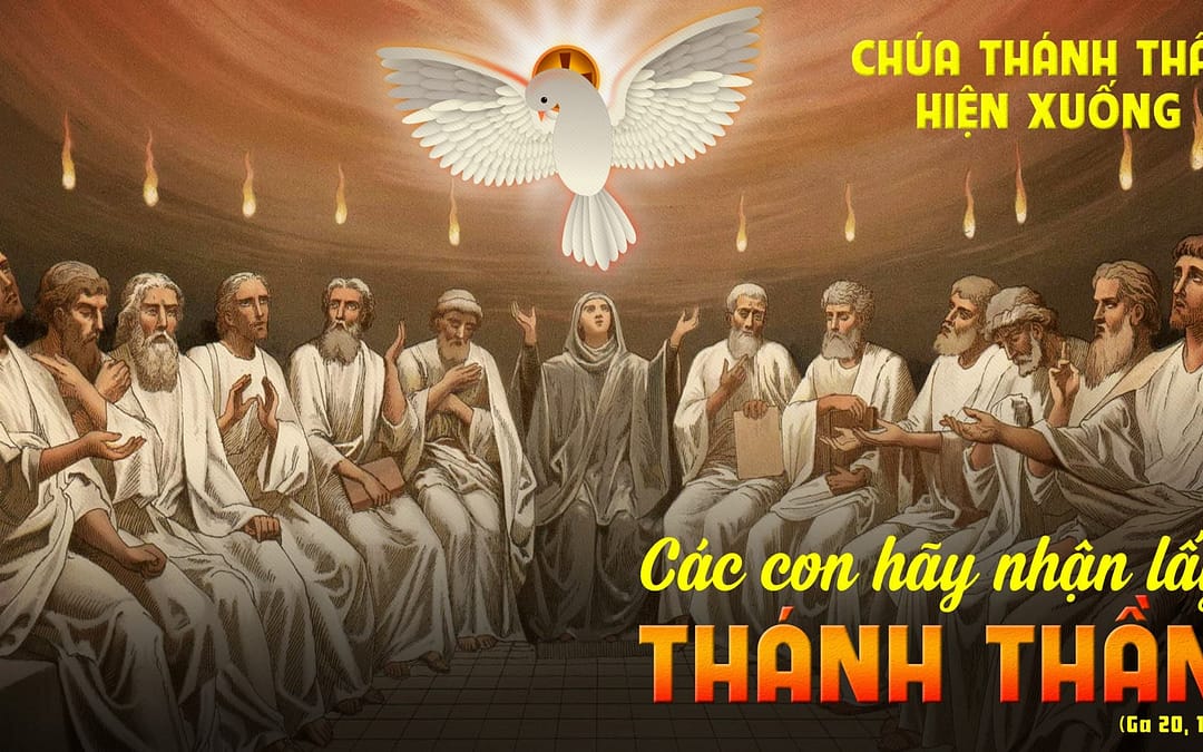 Chúa Nhật lễ Hiện Xuống – Sống trong Thánh Thần