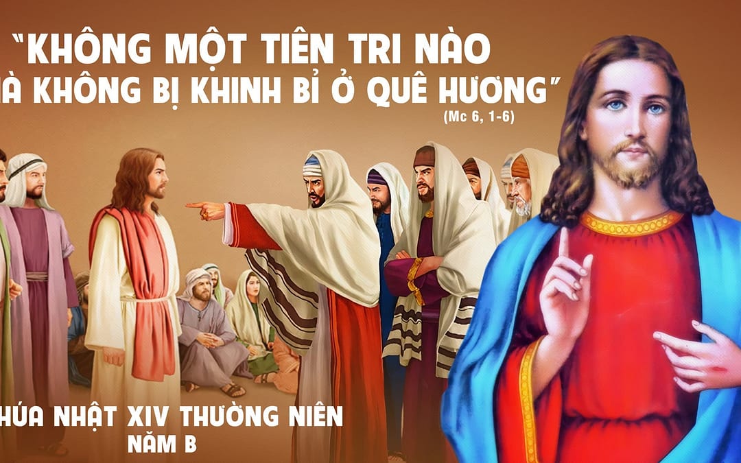 Chúa Nhật 14 TN – Không tin, không có phép lạ