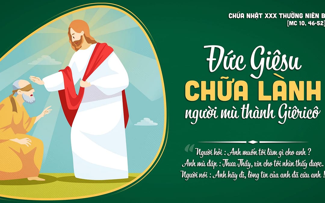 Chúa Nhật 30 TN – Nhìn Bằng Cặp Mắt Đức Tin