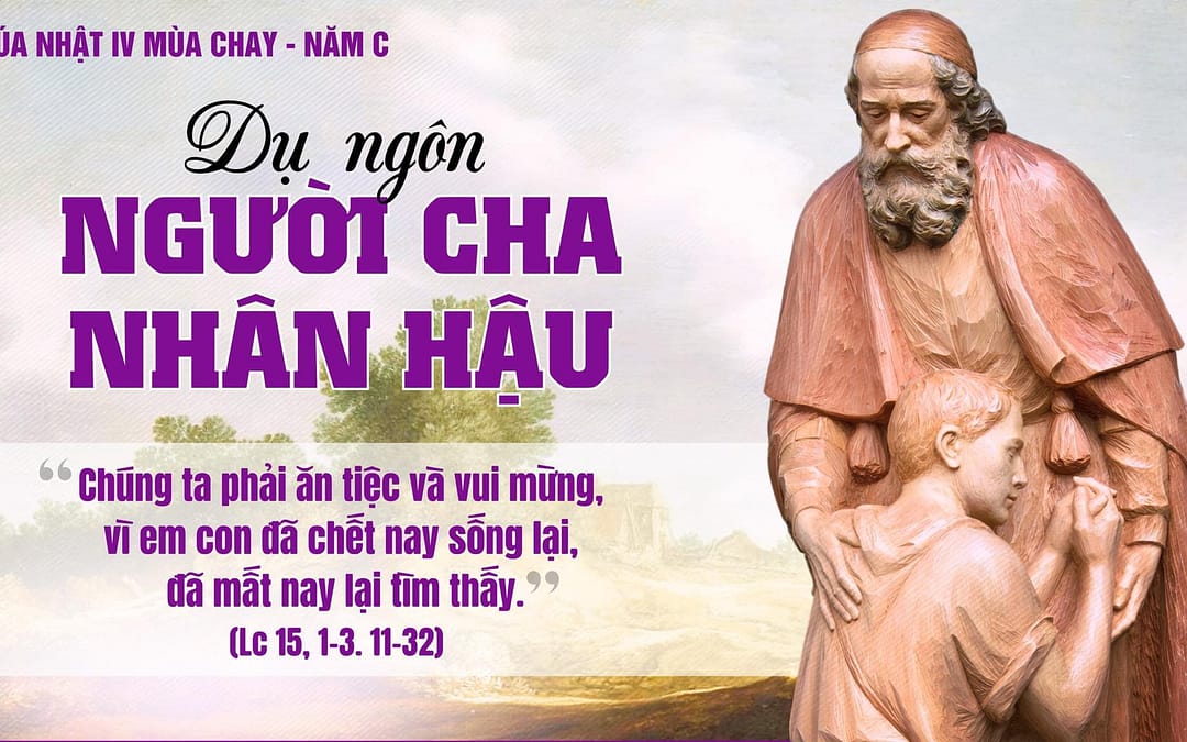 Chúa Nhật 4 MC – Cảm Nghiệm Tình Cha Bao La