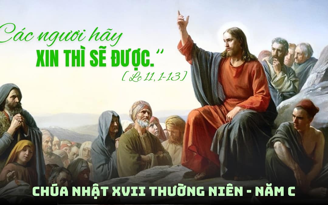 Chúa Nhật XVII TN – Lạy Cha…