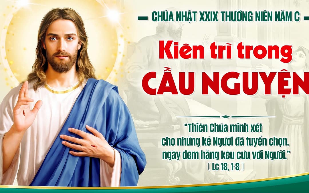 Chúa Nhật 29 TN – Kiền Trì Trong Cầu Nguyện