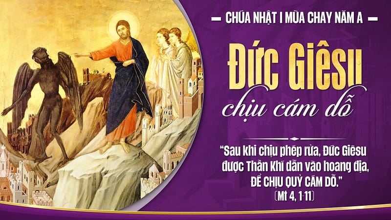Chúa Nhật 1 MC – Đức Giê-su chịu cám dỗ