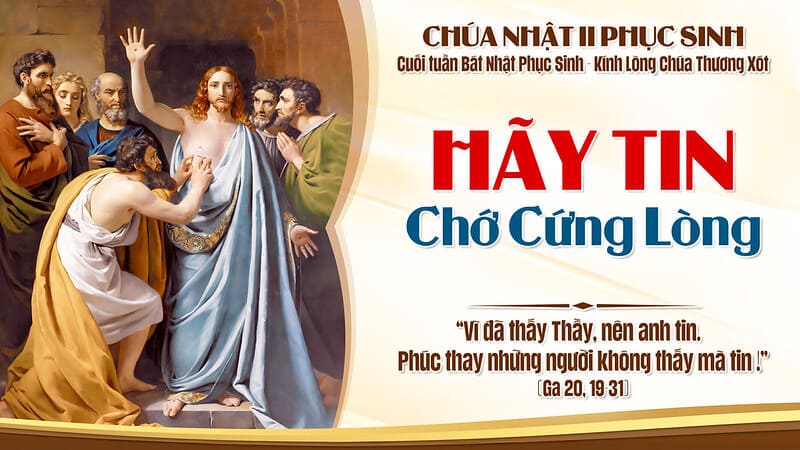 Chúa Nhật 2 PS – Hãy Tin, Chớ Cứng Lòng
